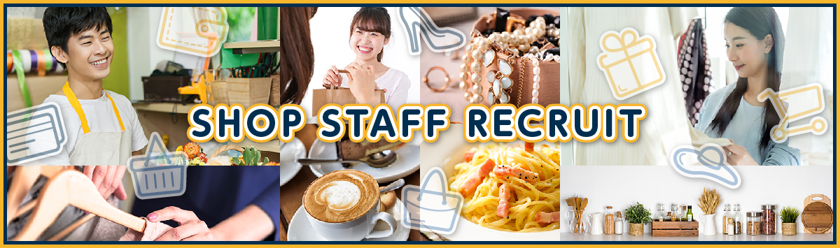 SHOP STAFF RECRUIT